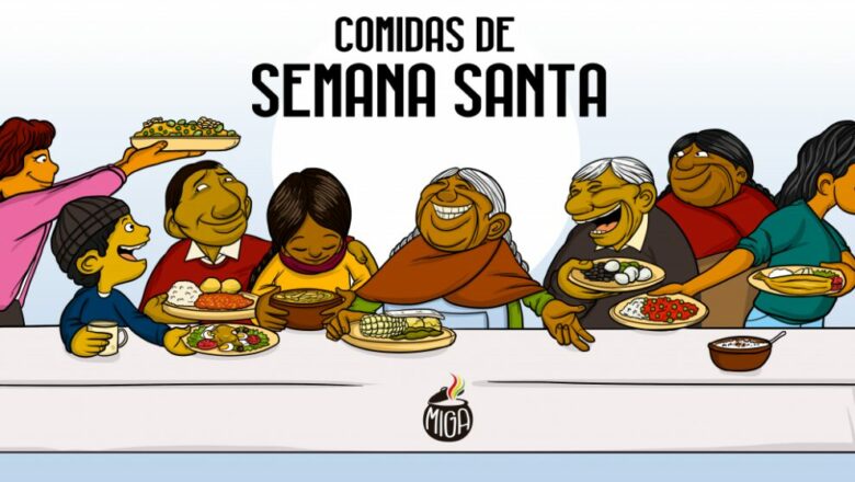 Comidas de Semana Santa: una tradición que continúa viva